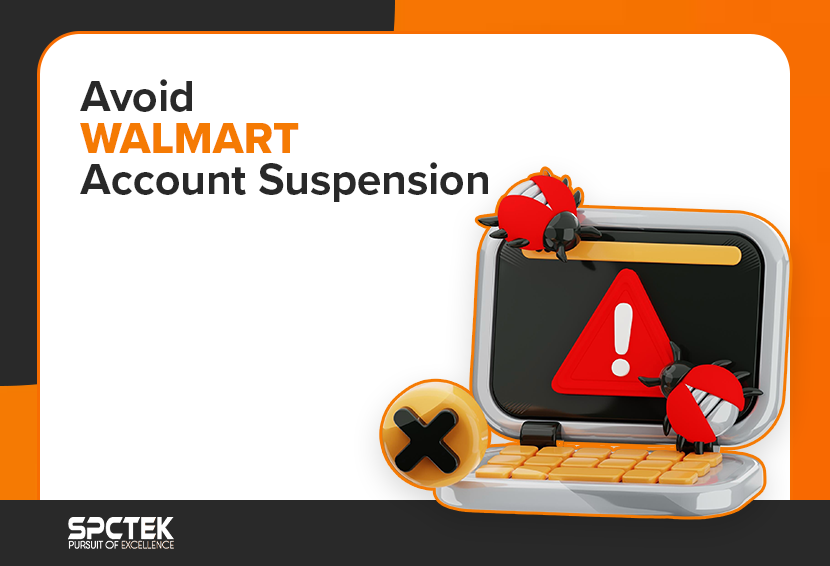 How to Avoid Walmart Account Suspension?