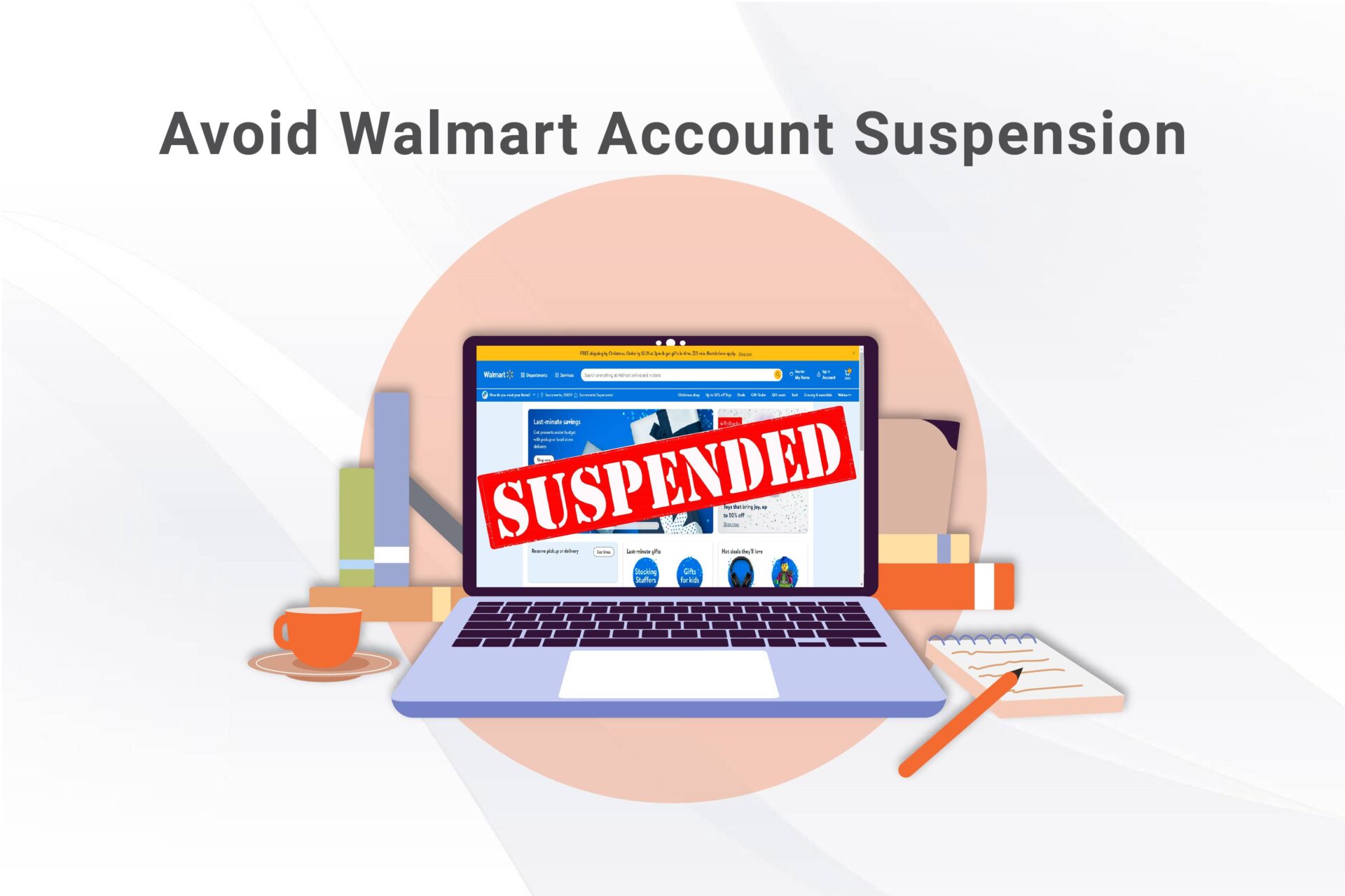 How to Avoid Walmart Account Suspension - SPCTEK