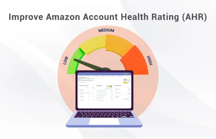 How to Improve Amazon Account Health Rating (AHR) and Avoid Suspension?