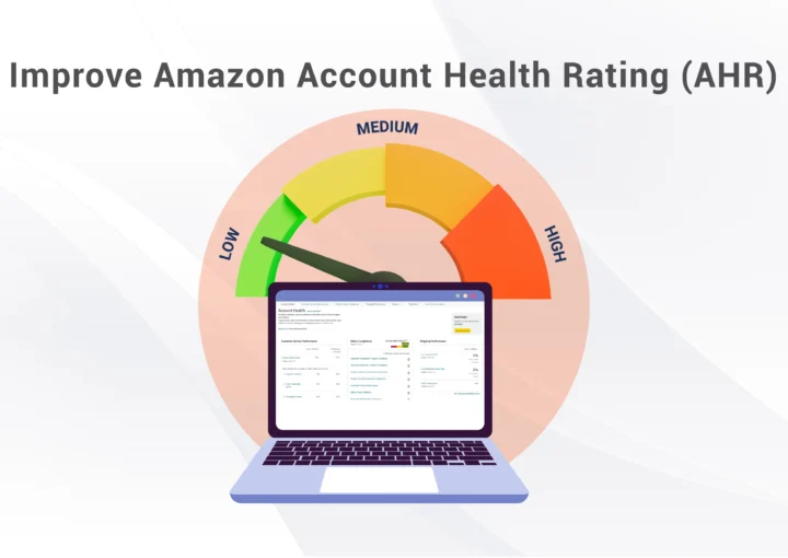 How to Improve Amazon Account Health Rating (AHR) and Avoid Suspension?