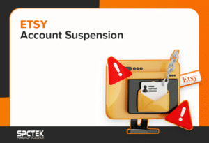 Etsy-Seller-Account Suspension:-A Definitive-Guide