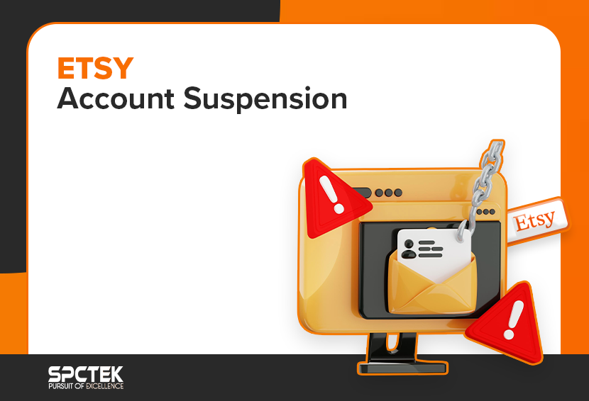 Etsy-Seller-Account Suspension:-A Definitive-Guide