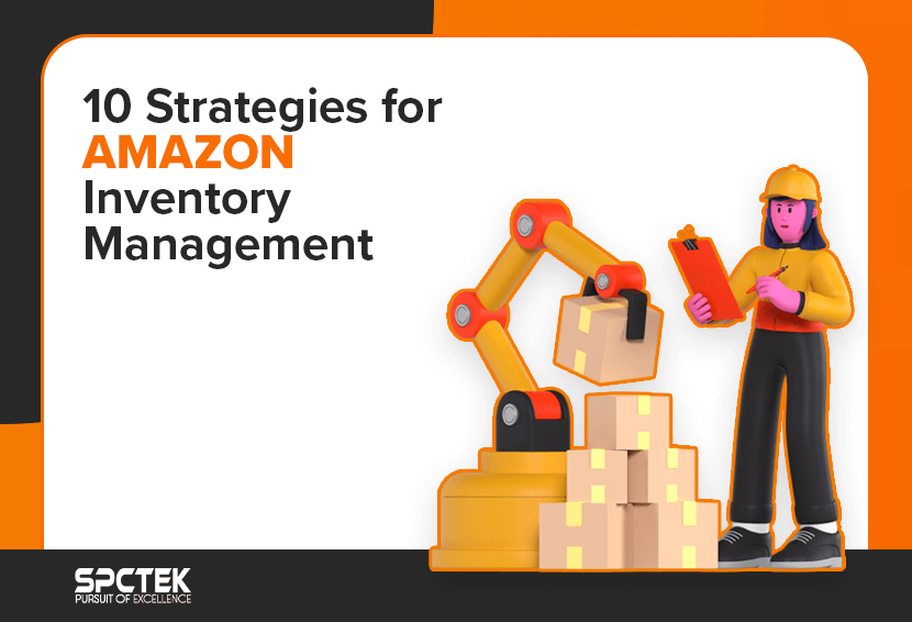 10 Best Amazon Inventory Management Strategies: Updated guide