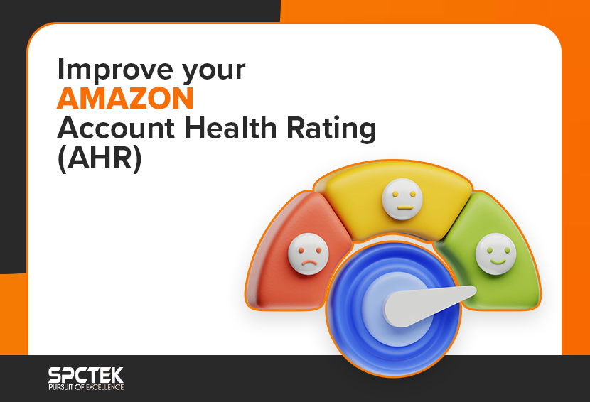 How to Improve Amazon Account Health Rating (AHR) and Avoid Suspension?