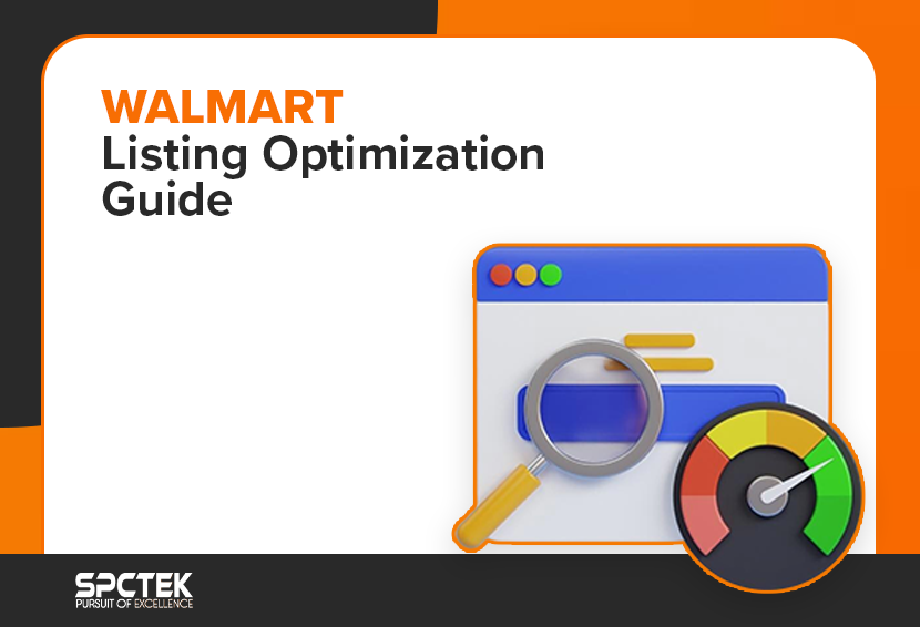 Walmart Listing Optimization: How to Rank Higher 