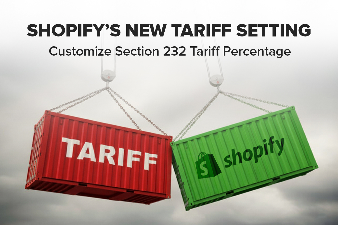Shopify allows sellers to customize the percentage of aluminum and steel under the US Section 232 Tariffs.