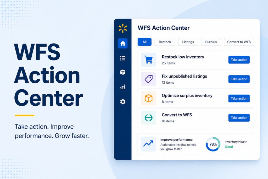 Walmart Launches WFS Action Center to Help Sellers Improve Inventory Performance