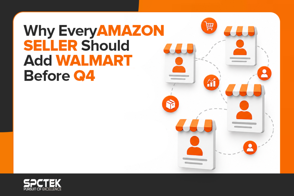 Why Every Amazon Seller Should Add Walmart Before Q4